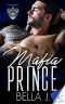 [Royal Mafia 02] • Mafia Prince (Royal Mafia Book 2)